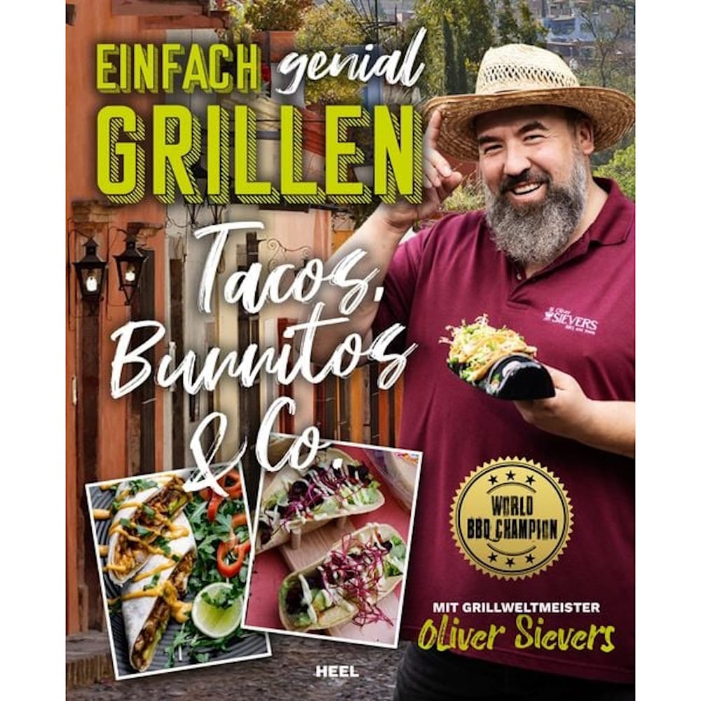 Einfach genial Grillen Tacos & Burritos